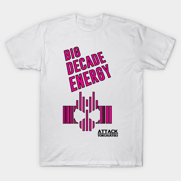 Big Decade Energy T-Shirt by Overlord Media Group